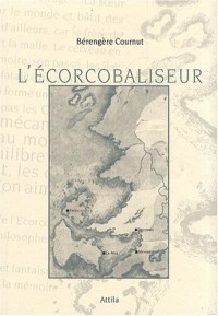 L'écorcobaliseur