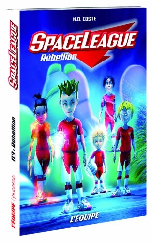 SPACELEAGUE T03 REBELLION