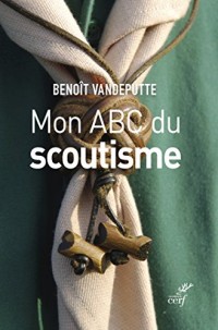 Mon ABC du scoutisme (SPIRITUALITE)