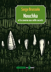 Nouchka et la caverne aux mille secrets