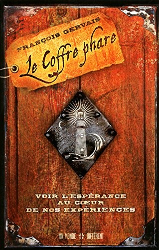 Le coffre phare : Voir l'espérance au coeur de nos expériences