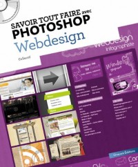 Savoir tout faire avec photoshop Webdesign (1CD)