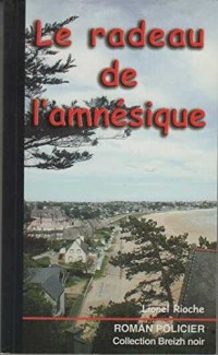 Radeau de l'Amnesique