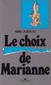 Le choix de Marianne : Les relations franco-américaines de la Libération aux débuts du plan Marshall (1944-1948)