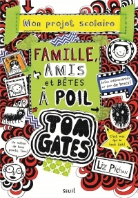 Tom Gates - tome 12 Famille, amis et bêtes à poil
