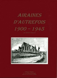 Airaines d'autrefois, 1900-1945