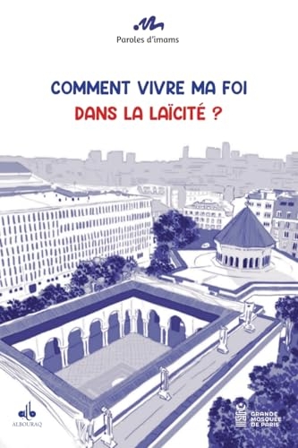 COMMENT VIVRE MA FOI DANS LA LAïCITé ?