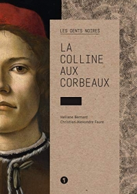 Les dents noires, Tome 1 : La colline aux corbeaux