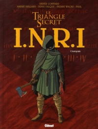 INRI Le Triangle Secret, L'intégrale :