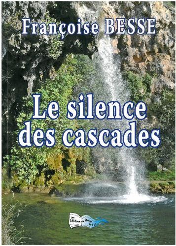 Le silence des cascades