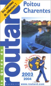 Guide du Routard : Poitou-Charentes - Vendée 2003/2004