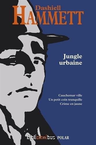Jungle urbaine (N. éd.)