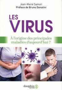 Les virus : A l'origine des principales maladies d'aujourd'hui