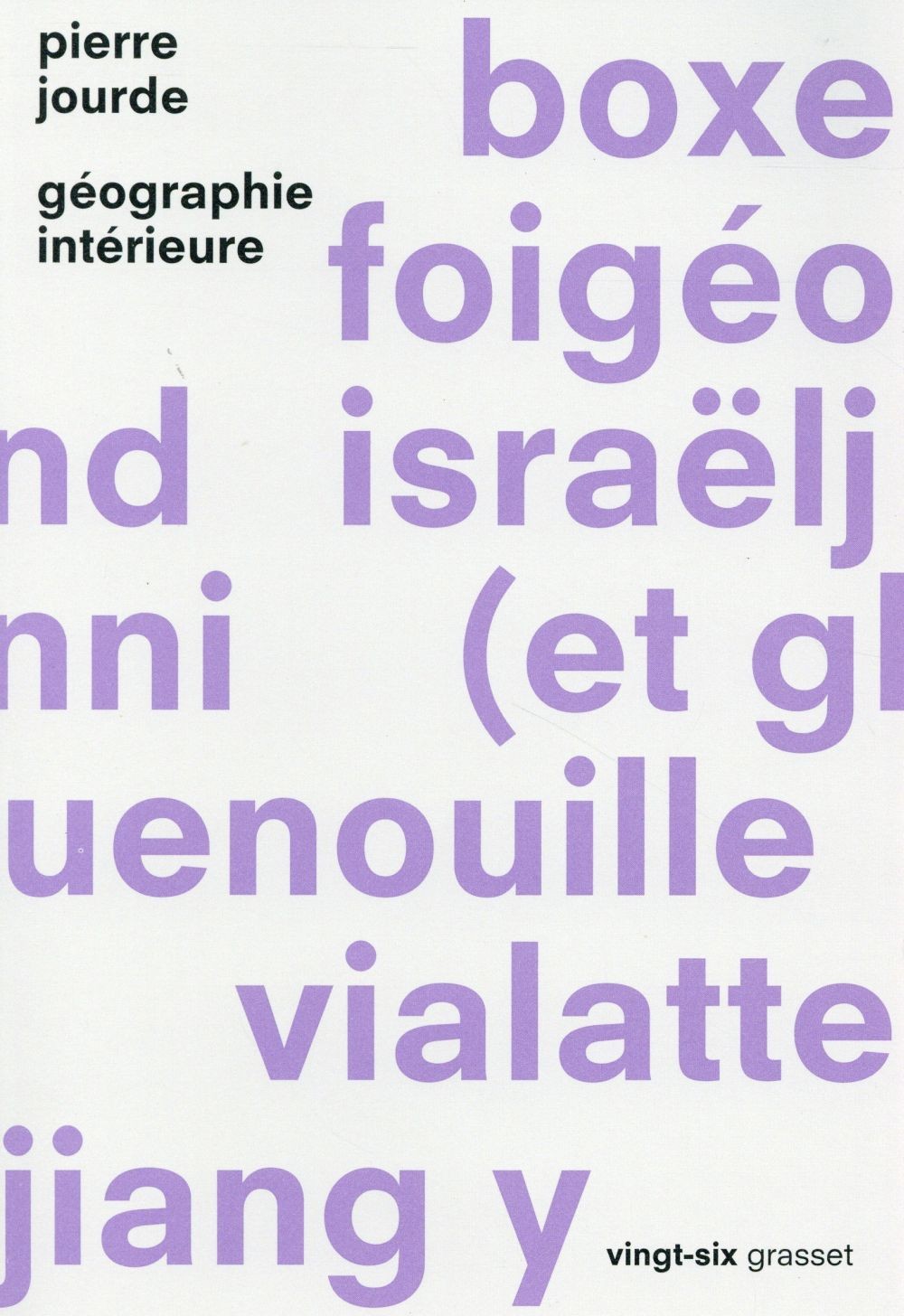 Géographie intérieure: Collection Vingt-six