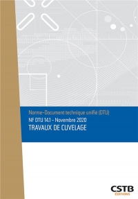 NF DTU 14 1 TRAVAUX DE CUVELAGE: NOVEMBRE 2020