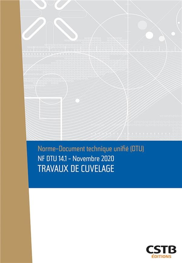 NF DTU 14 1 TRAVAUX DE CUVELAGE: NOVEMBRE 2020