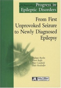 From First Unprovoked Seizure to Newly Diagnosed Epilepsy: De la première crise non provoquée à l'épilepsie nouvellement diagnostiquée