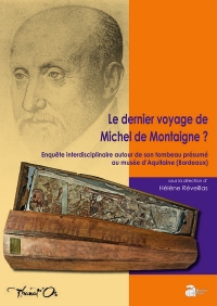Le dernier voyage de Michel de Montaigne ?