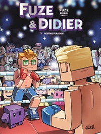 Fuze et Didier T03: Restructuration