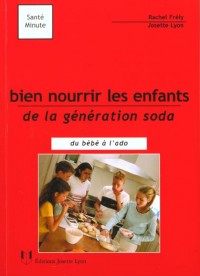 Bien nourrir les enfants de la génération soda