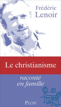 CHRISTIANISME RACONTE EN FAMIL