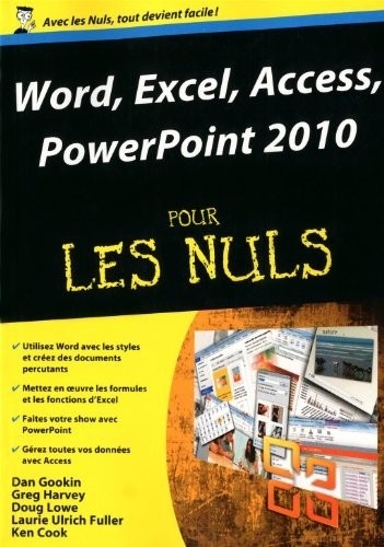 Word, Excel, Access, PowerPoint 2010 Pour Les Nuls