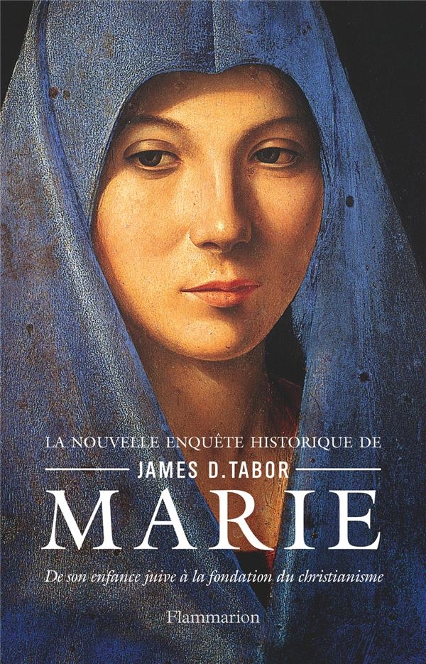 Marie : De son enfance juive à la fondation du christianisme