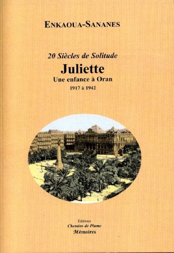 Juliette : Une enfance à Oran