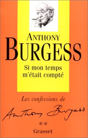 SI MON TEMPS M'ETAIS COMPTE. Les Confessions, Tome 2