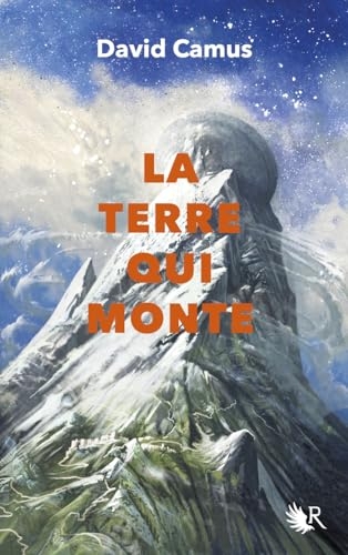 La Terre qui monte - Tome 2