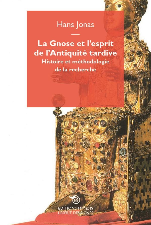 La gnose et l'esprit de l'antiquité tardive