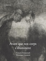 Avant que nos corps s'illuminent