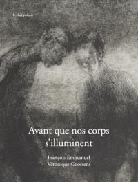 Avant que nos corps s'illuminent