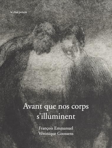 Avant que nos corps s'illuminent