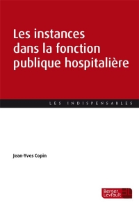 Les instances dans la fonction publique hospitalière