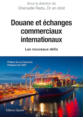 Douane et échanges commerciaux internationaux