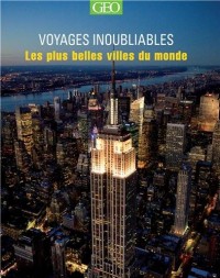 Les plus belles villes du monde - Voyages Inoubliables