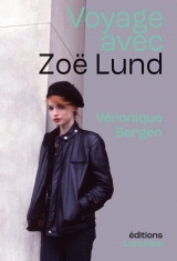 Voyage avec Zoë Lund