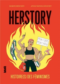 Herstory. Histoire(s) des féminismes