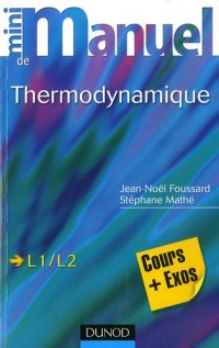 Mini manuel de Thermodynamique: Rappels de cours et exercices corrigés