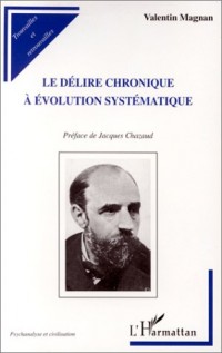 Le Délire chronique à évolution systématique
