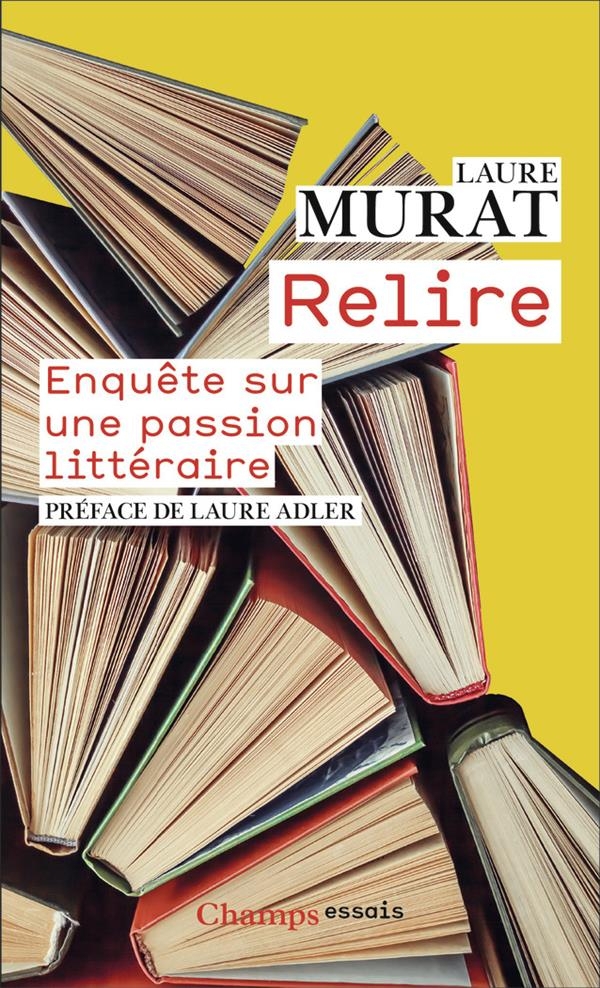 Relire: Enquête sur une passion littéraire