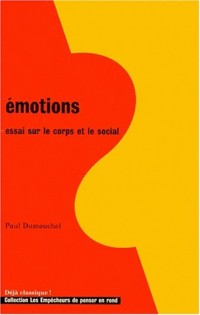 Émotions : Essai sur le corps et le social