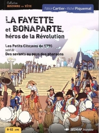 La Fayette et Bonaparte, héros de la Révolution