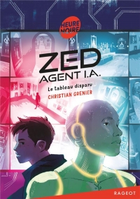Zed, agent I.A. : Tome 2