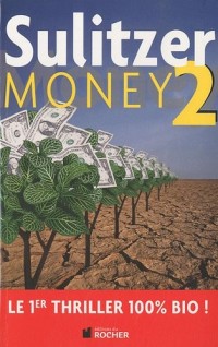 Money, tome 2