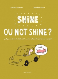 Shine or not shine