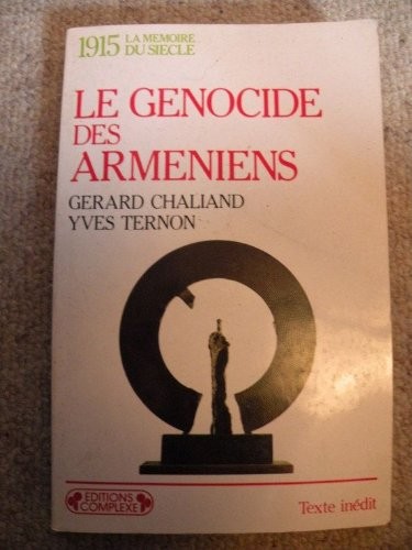 Le génocide des Arméniens [9782870273760]