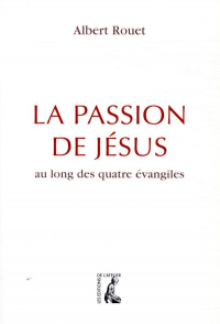 La Passion de Jesus