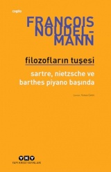 Filozofların Tuşesi: Sartre, Nietzsche ve Barthes Piyano Başında